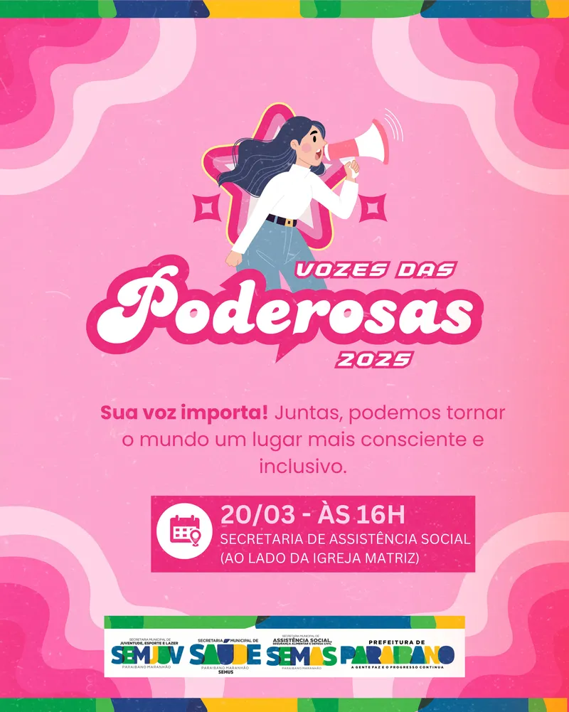 Prefeitura de Paraibano convida todas as mulheres para participarem do encontro Vozes das Poderosas