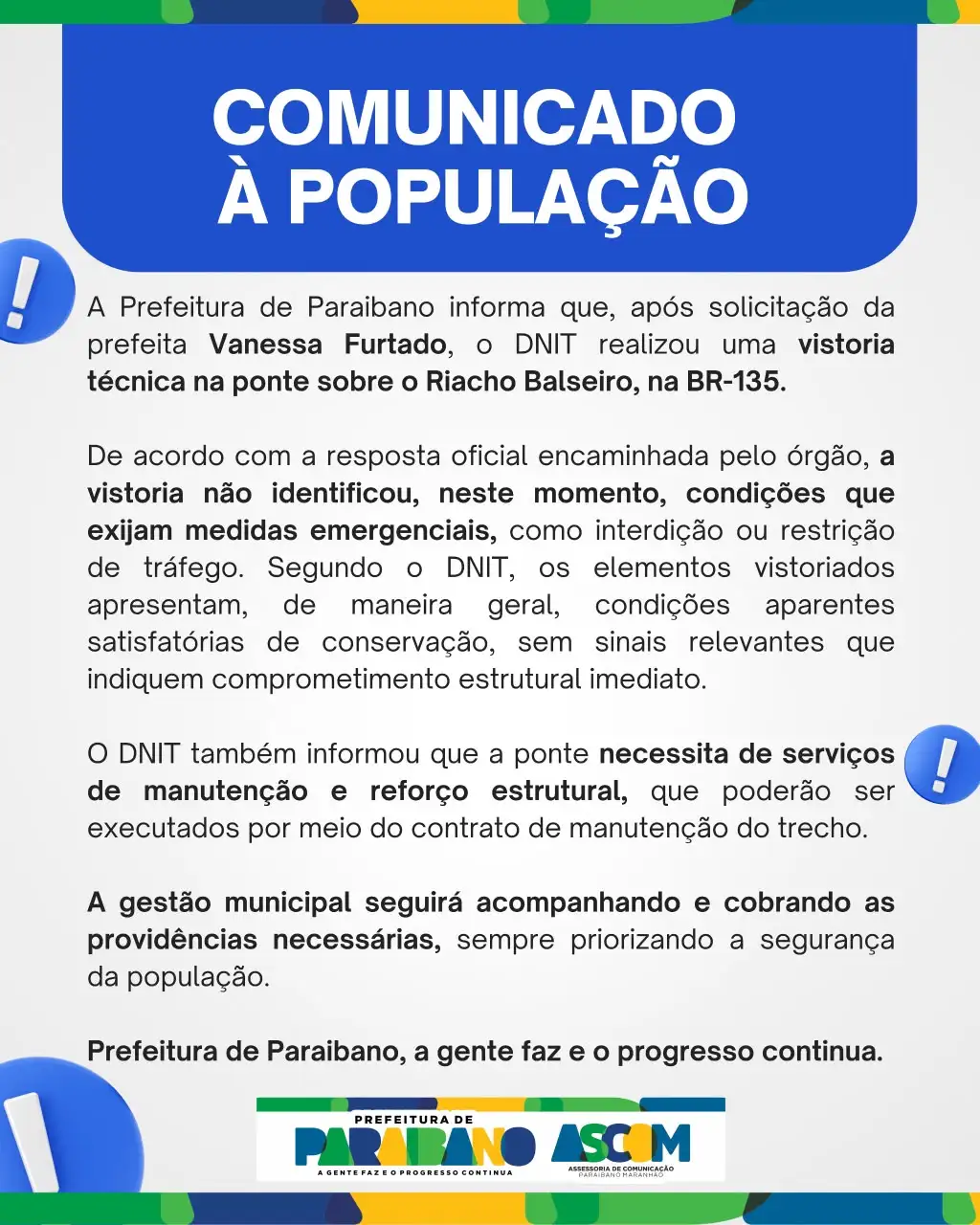 Prefeitura de Paraibano segue acompanhando de perto a situação da ponte sobre o Riacho Balseiro, na BR-135.