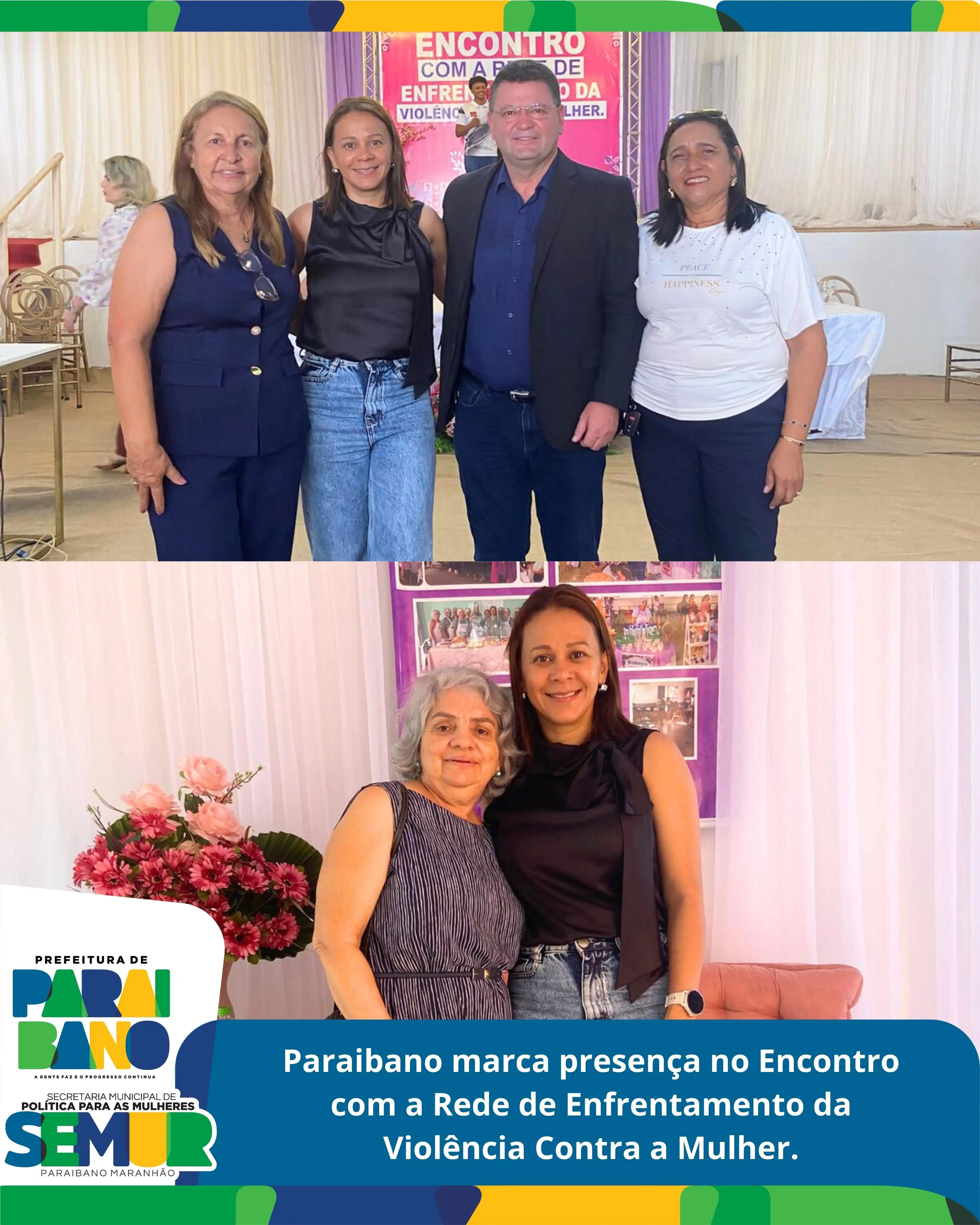 Foto 3 – O município de Paraibano marcou presença no Encontro com a Rede de Enfrentamento da Violência Contra a Mulher.