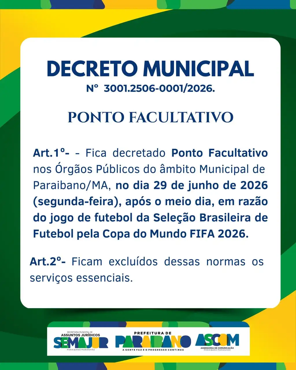 Prefeitura de Paraibano informa que foi decretado Ponto Facultativo segunda-feira, 29 de junho.