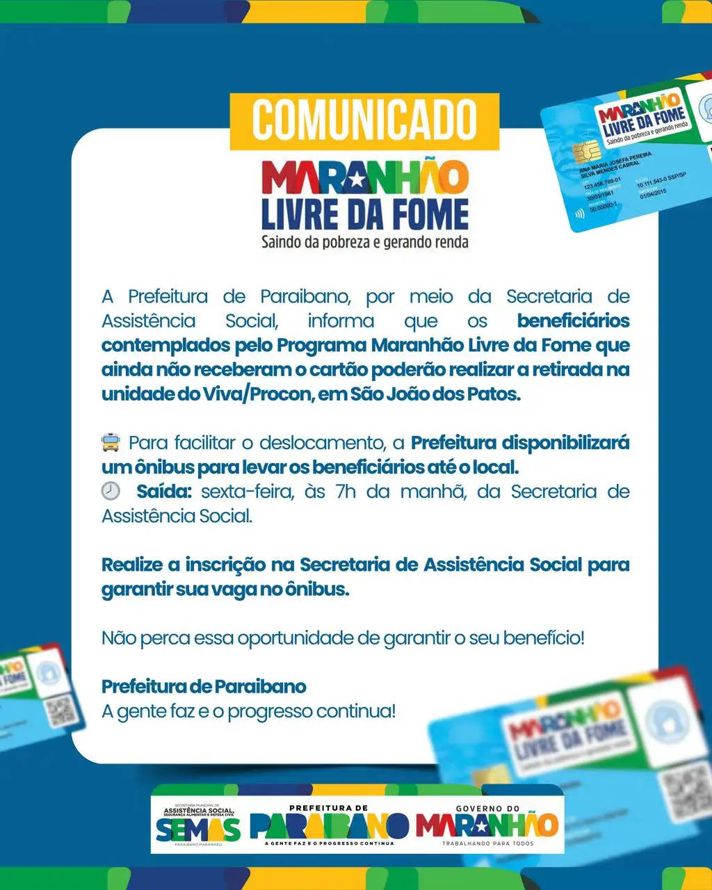 Prefeitura de Paraibano vai disponibilizar transporte gratuito aos beneficiários do Programa Maranhão Livre da Fome!