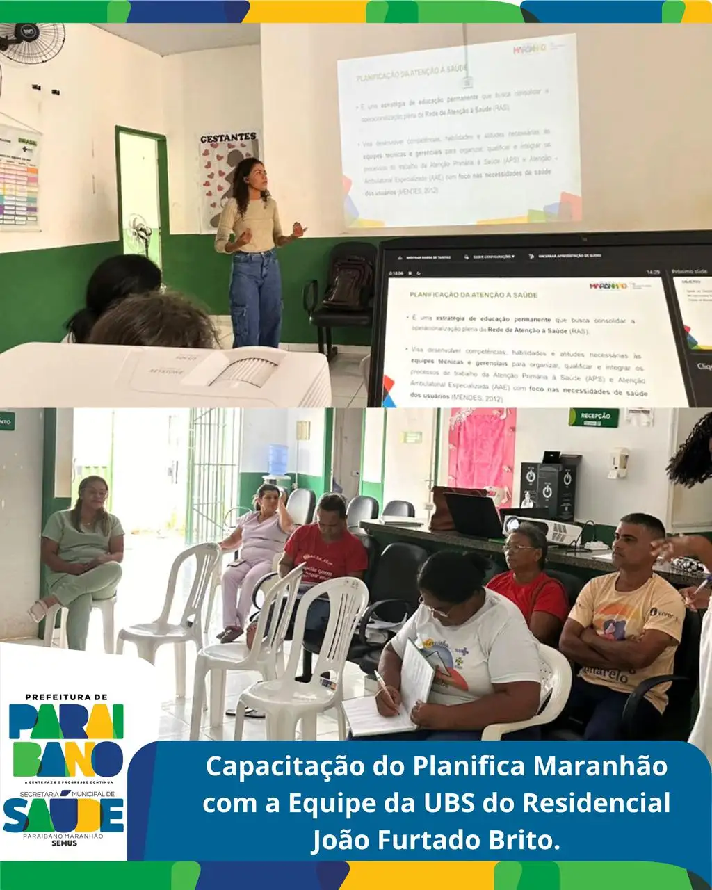 Foto 1 – Prefeitura realizou mais um momento de capacitação com a equipe da UBS do Residencial, através do Planifica Maranhão.