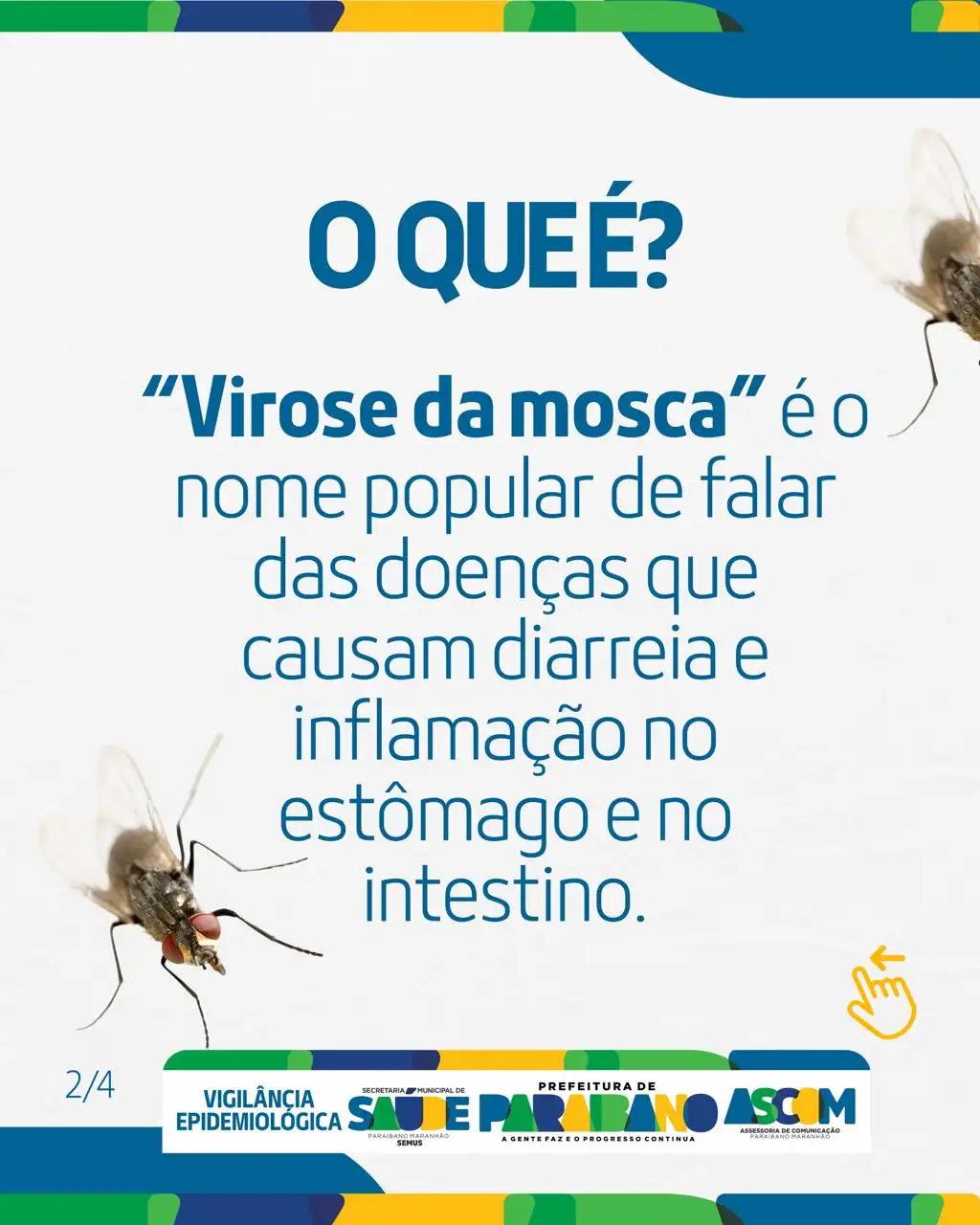Foto 2 – Prefeitura de Paraibano segue reforçando a informação e a prevenção contra a virose da mosca.