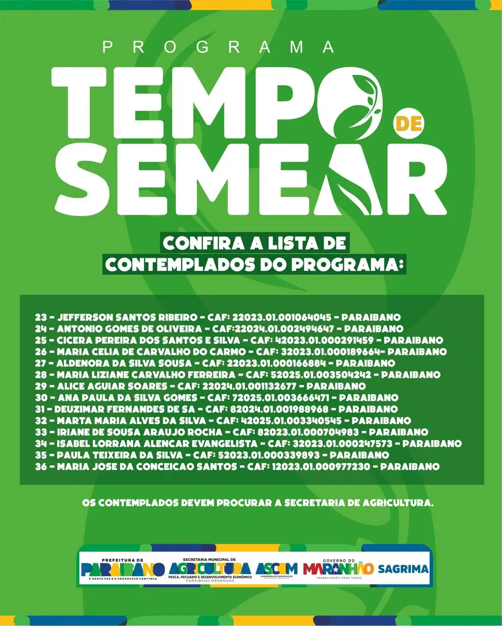 Foto 1 – Prefeitura e Governo Estadual divulga contemplados de Paraibano no Programa Tempo de Semear.
